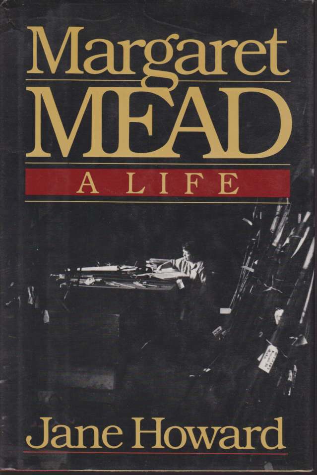 MARGARET MEAD A Life