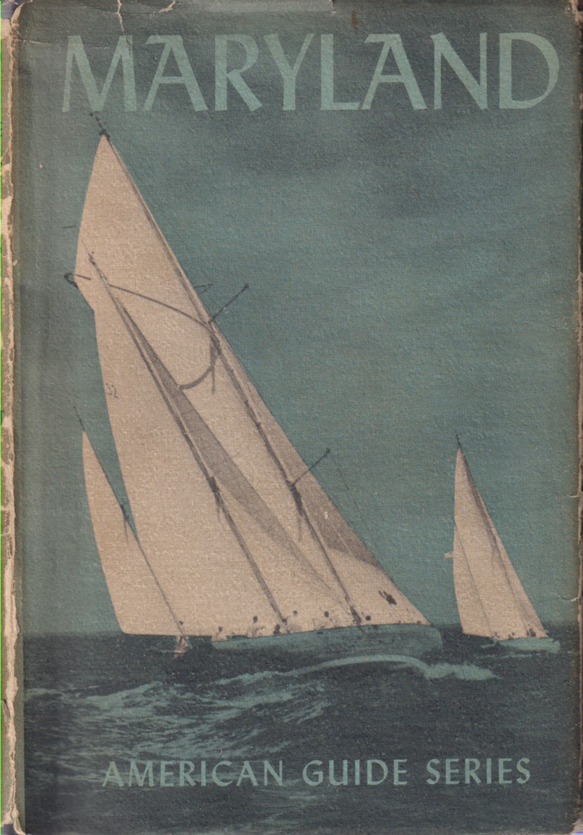 MARYLAND A Guide to the Old Line State