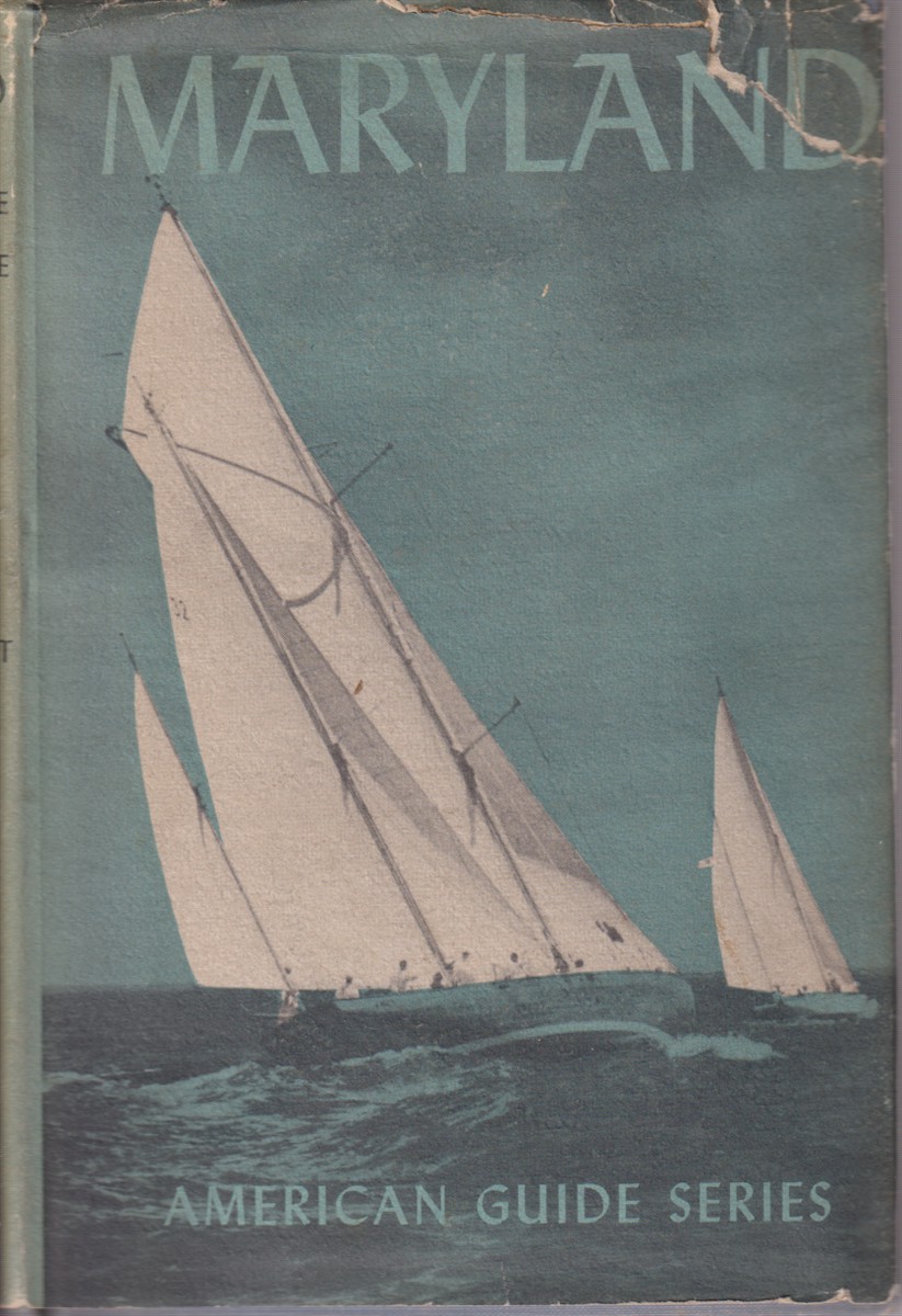 MARYLAND A Guide to the Old Line State