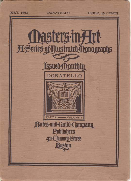 MASTERS IN ART. DONATELLO. May 1903 A Series of Illustrated …