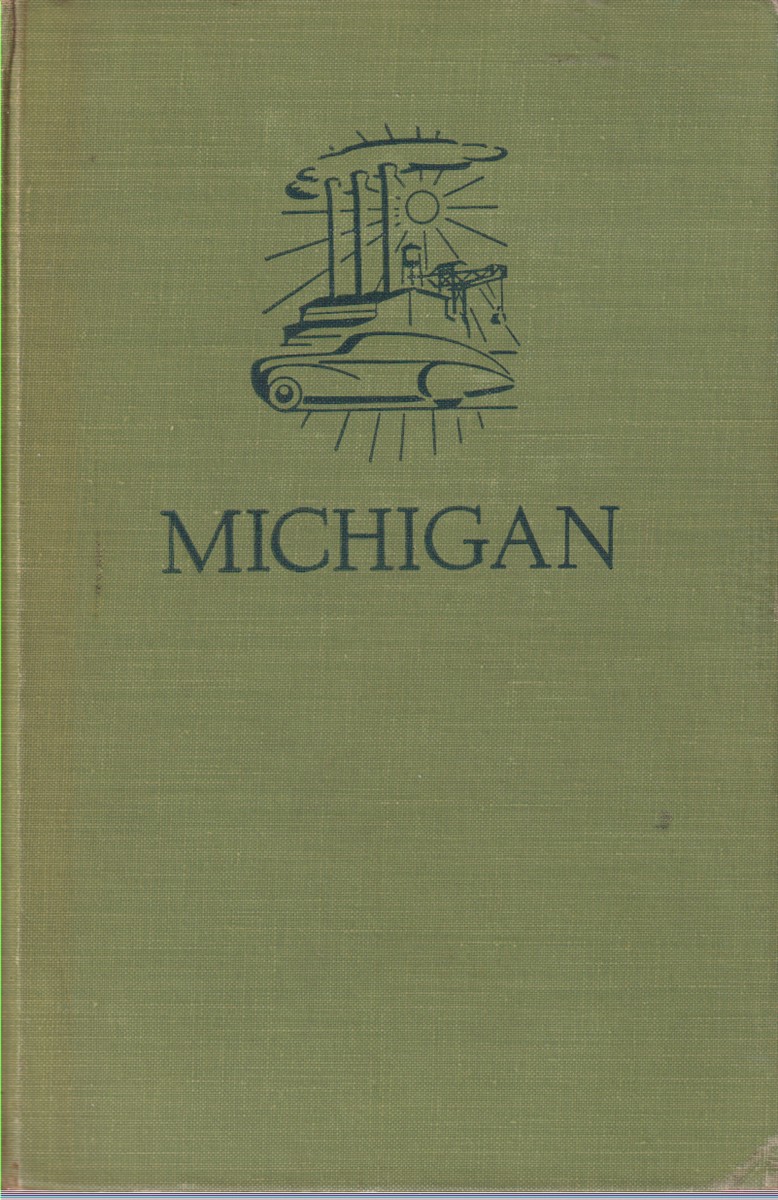 MICHIGAN A Guide to the Wolverine State