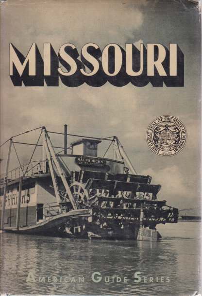 MISSOURI A Guide to the "Show Me" State