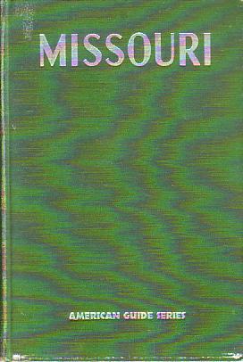 MISSOURI A Guide to the "Show Me" State
