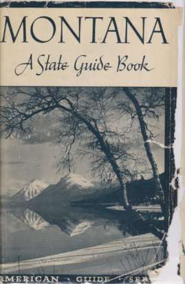 MONTANA A State Guide Book