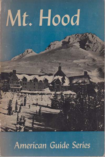 MT. HOOD A Guide