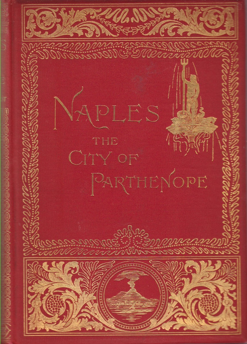 NAPLES The City of Parthenope and its Environs