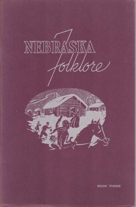 NEBRASKA FOLKLORE Book Three