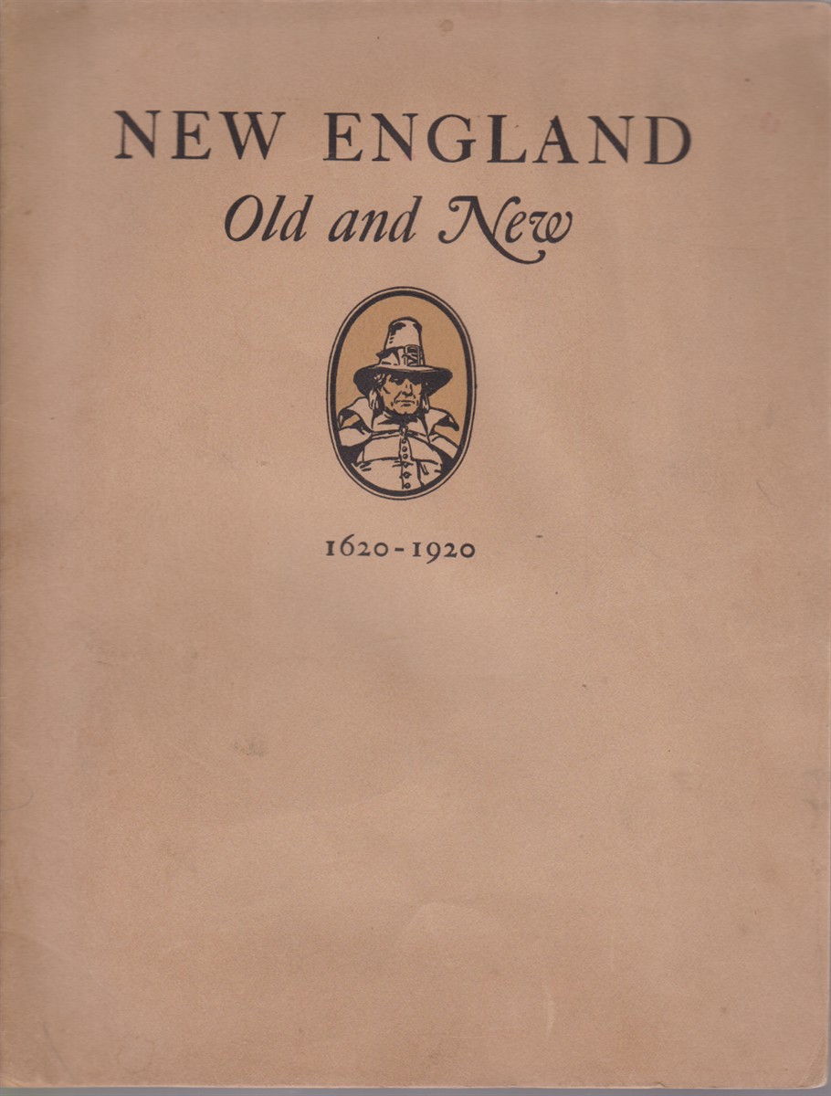 NEW ENGLAND OLD AND NEW 1620-1920