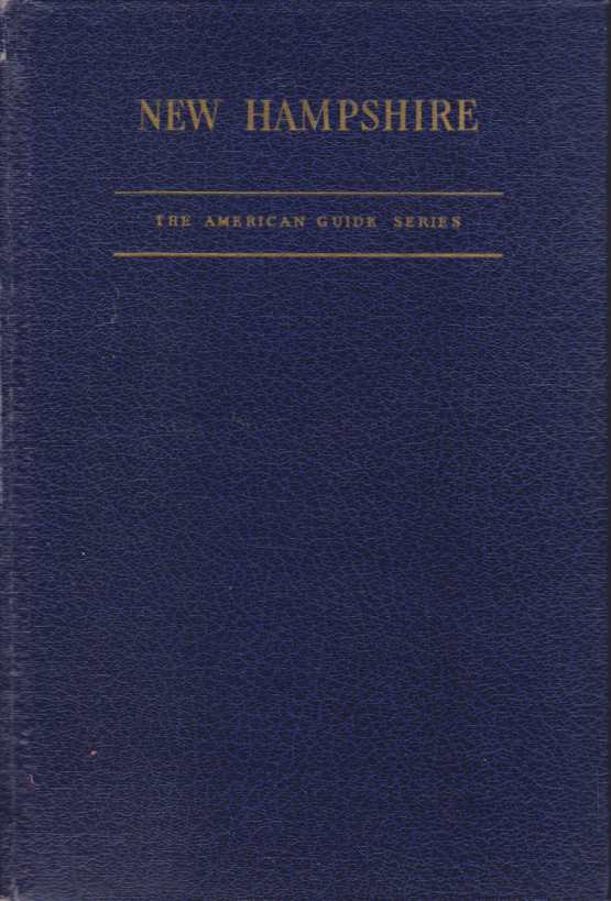 NEW HAMPSHIRE A Guide to the Granite State