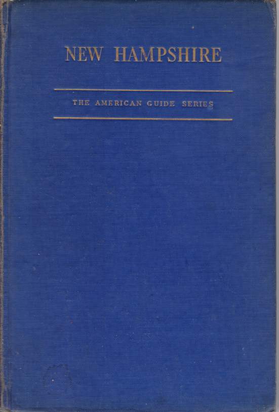 NEW HAMPSHIRE A Guide to the Granite State