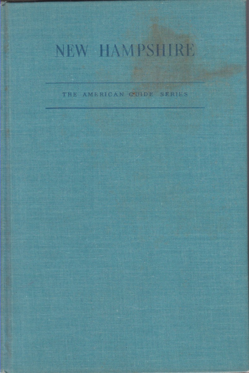 NEW HAMPSHIRE A Guide to the Granite State