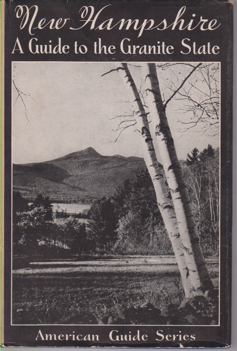 NEW HAMPSHIRE A Guide to the Granite State