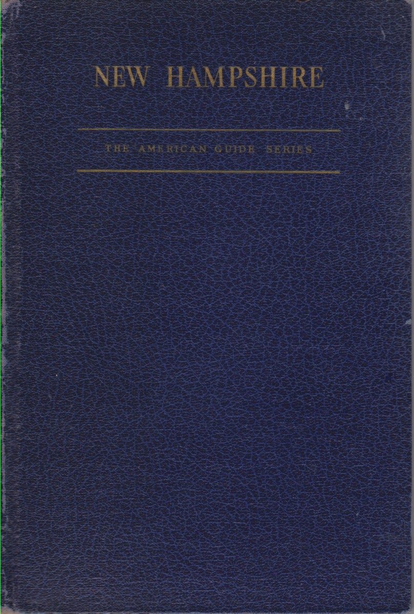 NEW HAMPSHIRE A Guide to the Granite State