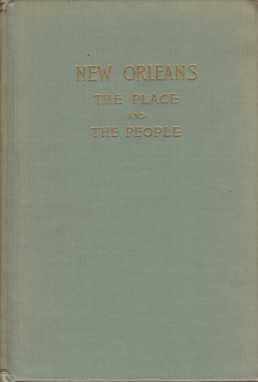 NEW ORLEANS The Place and the People