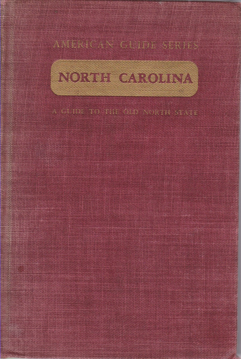 NORTH CAROLINA A Guide to the Old North State