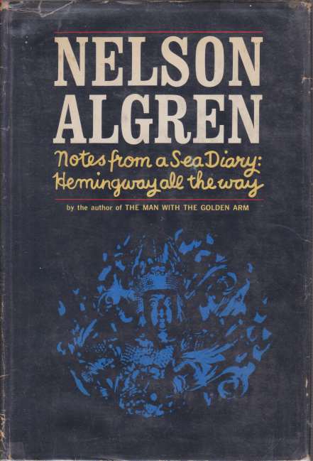 NOTES FROM A SEA DIARY: HEMINGWAY ALL THE WAY