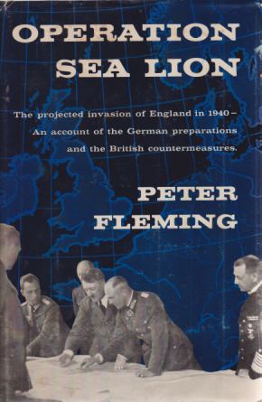 OPERATION SEA LION The Projected Invasion of England in 1940--An …