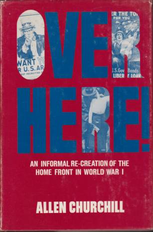 OVER HERE! An Informal Re-Creation of the Home Front in …