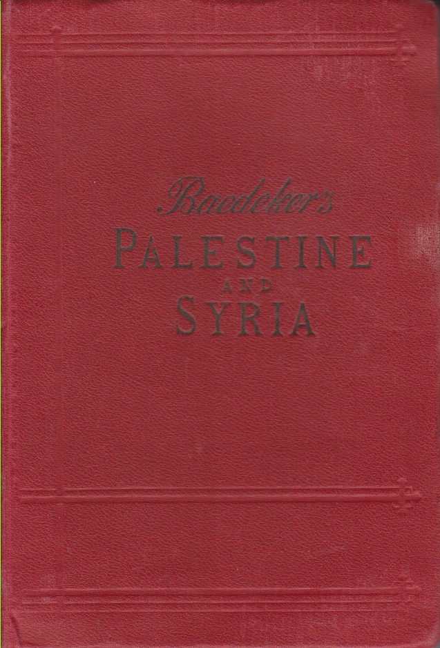 PALESTINE AND SYRIA With Routes through Mesopotamia and Babylonia and …