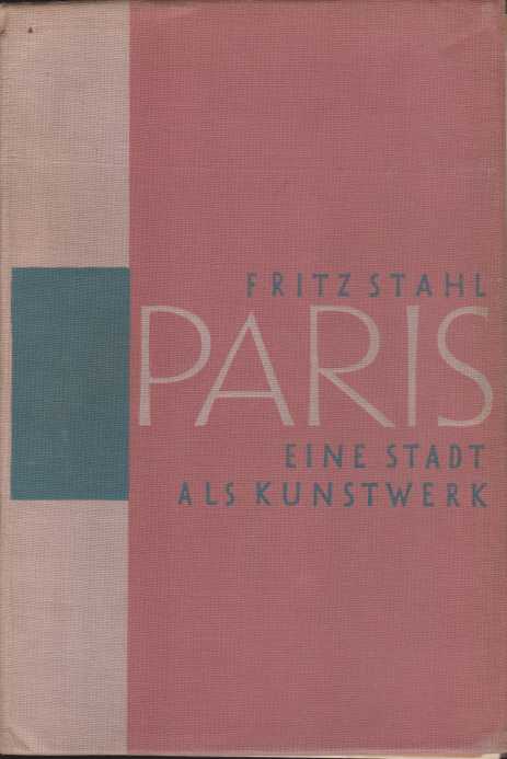 PARIS Eine Stadt Als Kunstwerk