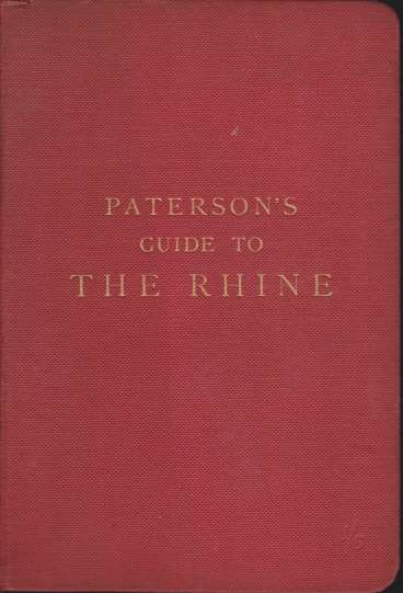 PATERSON'S GUIDE-BOOK TO THE RHINE AND ITS PROVINCES