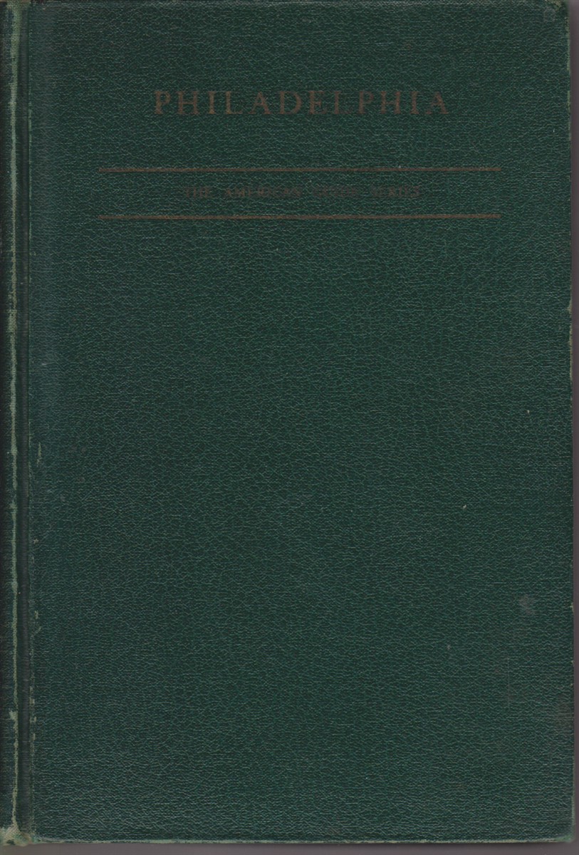 PHILADELPHIA A Guide to the Nation's Birthplace