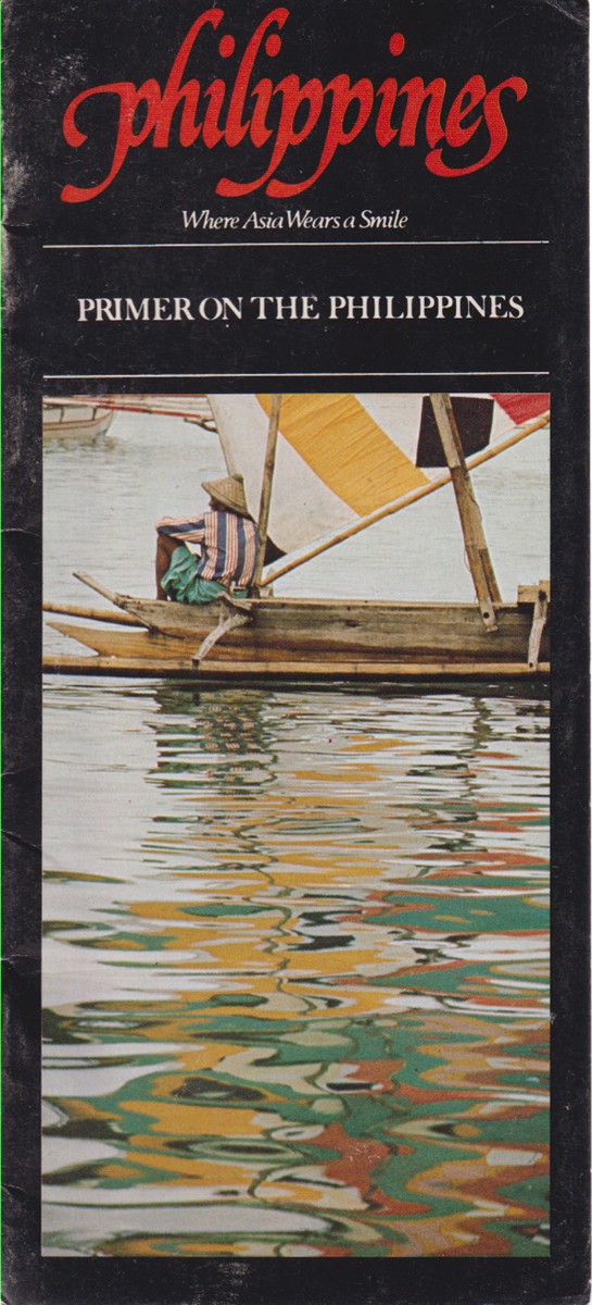 PHILIPPINES Where Asia Wears a Smile. Primer on the Philippines