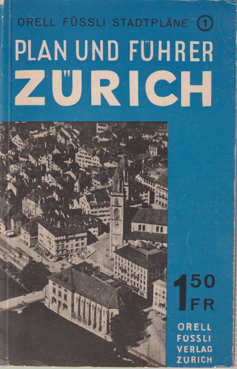 PLAN UND FÜHRER ZÜRICH