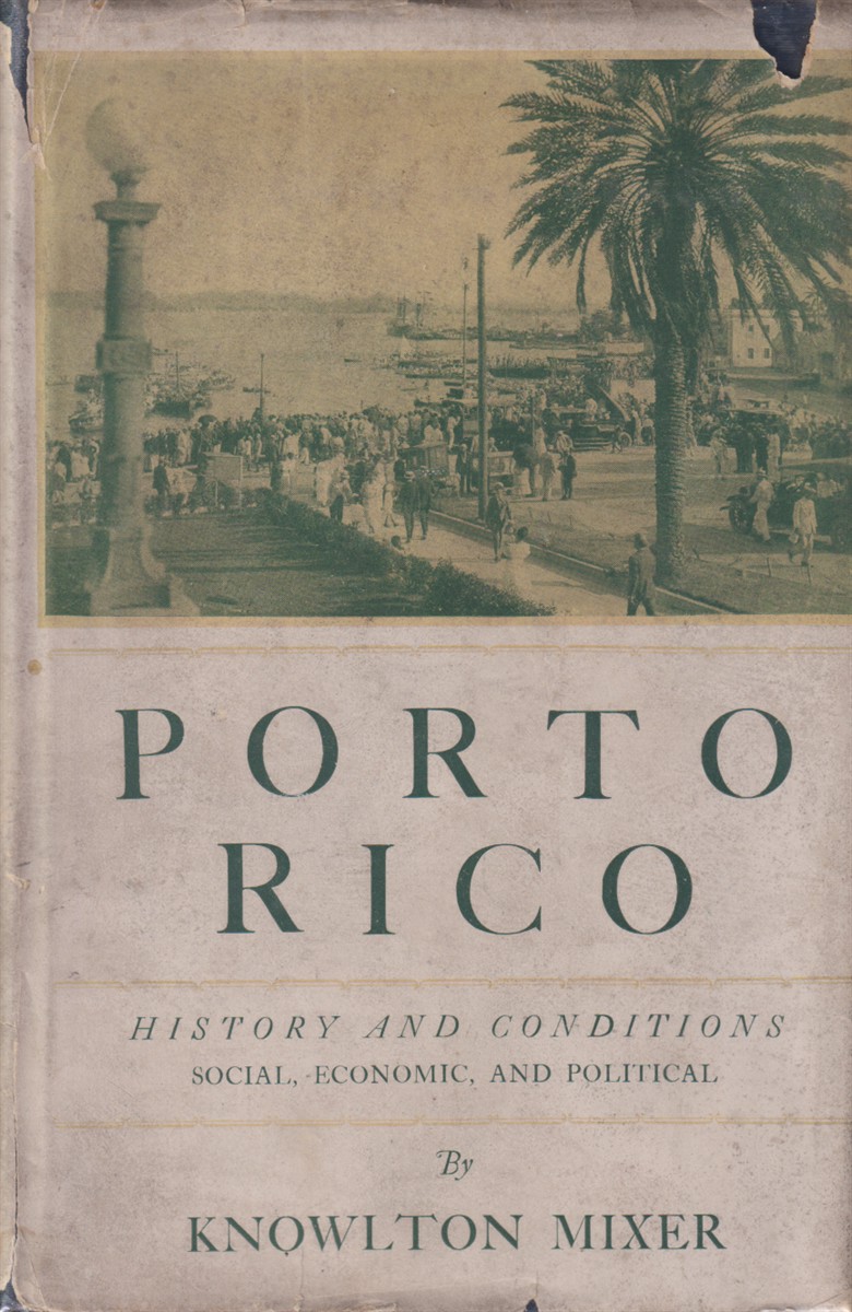 PORTO RICO History and Conditions. Social, Economic, and Political