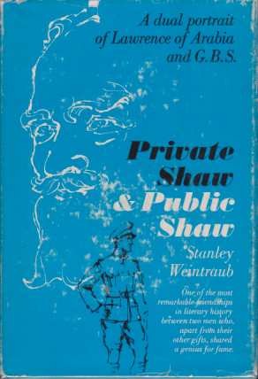 PRIVATE SHAW & PUBLIC SHAW A Dual Portrait of Lawrence …