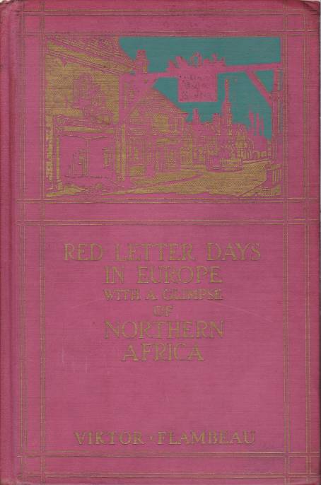 RED LETTER DAYS IN EUROPE With a Glimpse of Northern …