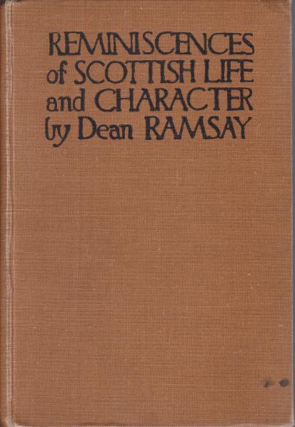 REMINISCENCES OF SCOTTISH LIFE AND CHARACTER