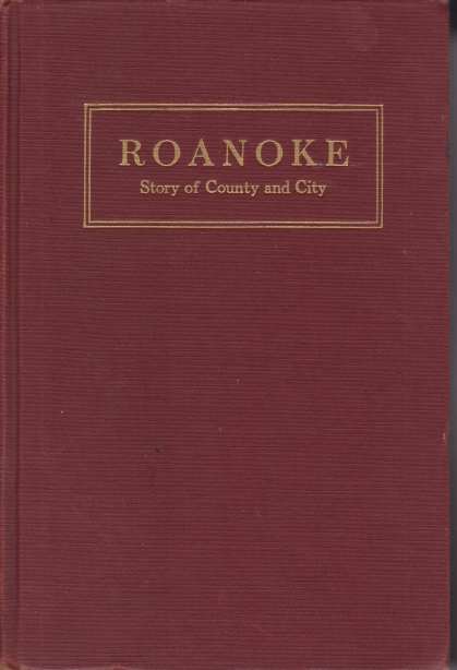 ROANOKE Story of County and City