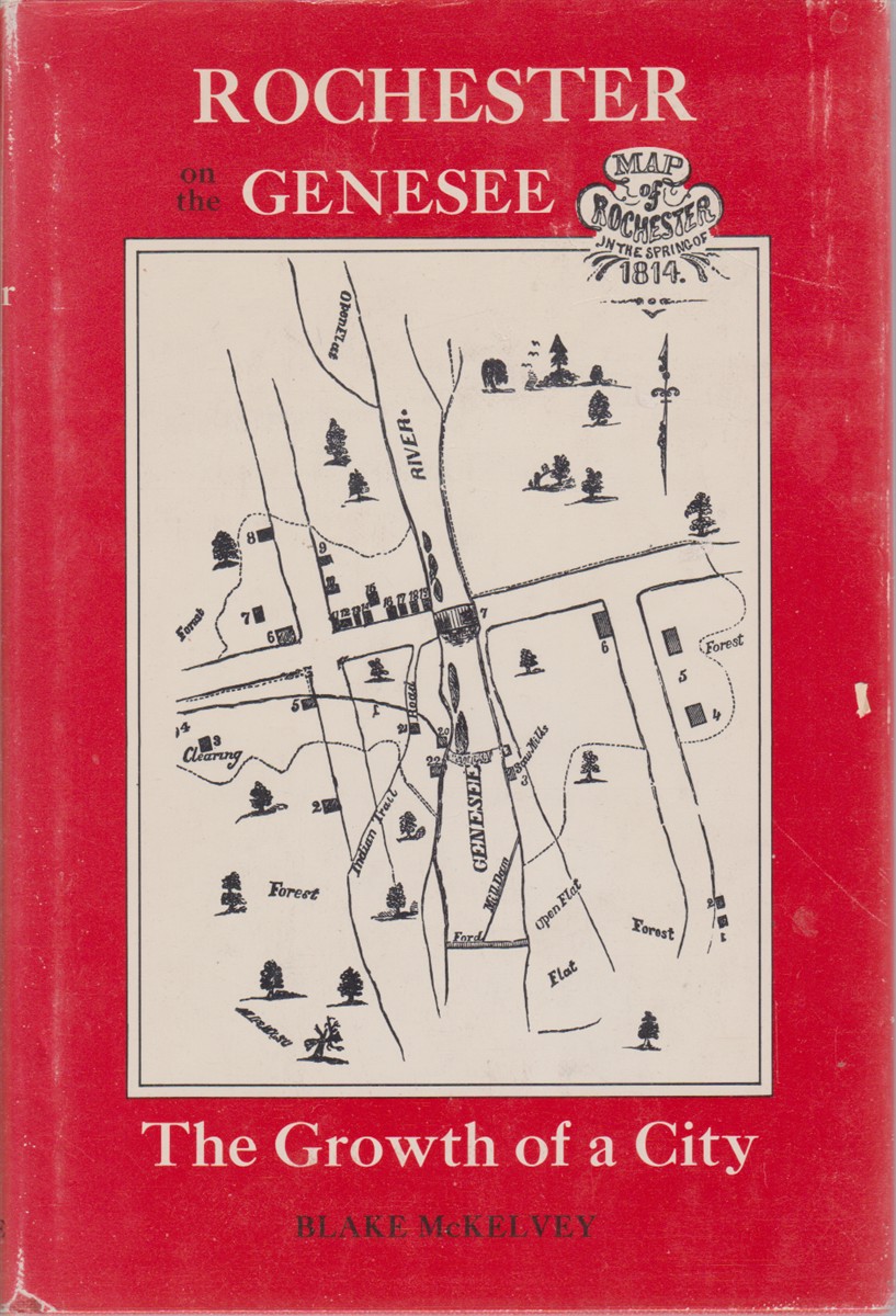 ROCHESTER ON THE GENESEE The Growth of a City