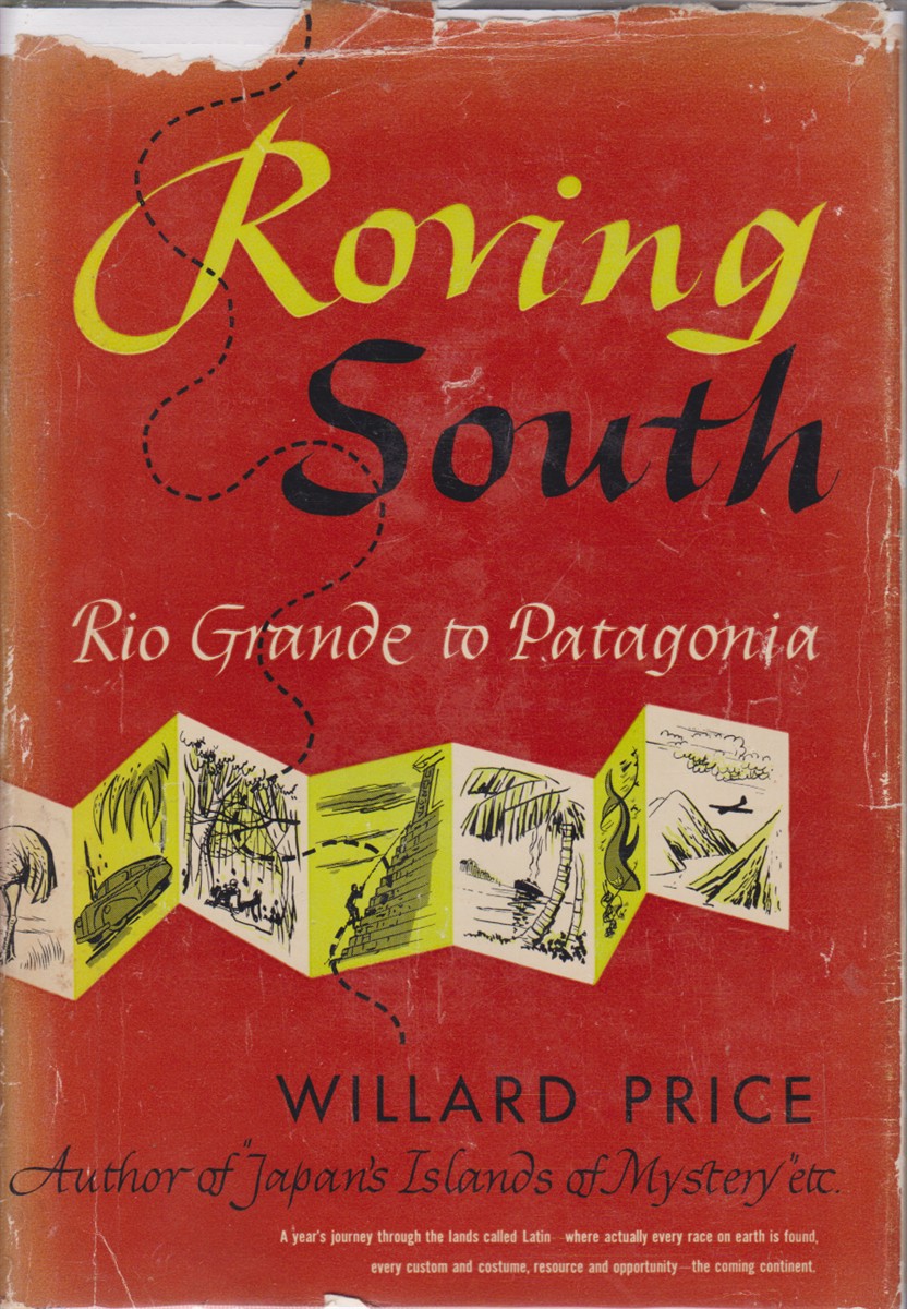 ROVING SOUTH Rio Grande to Patagonia