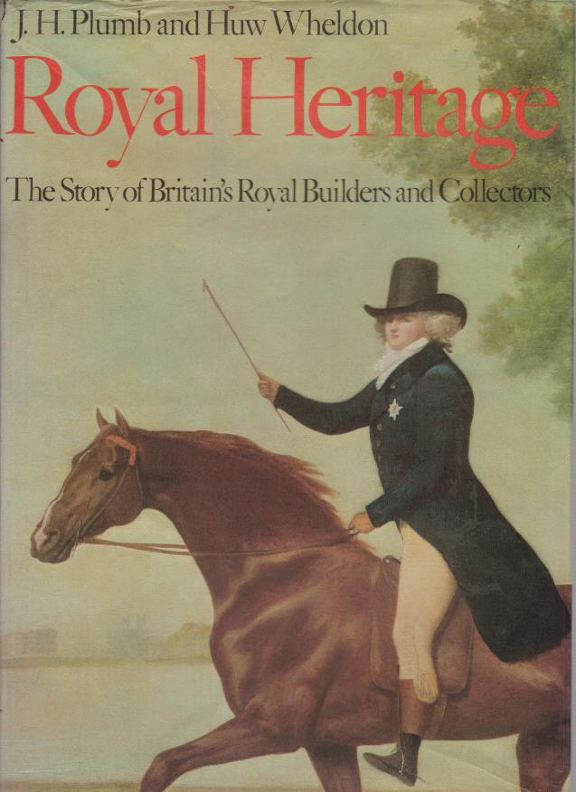 ROYAL HERITAGE The Story of Britain's Royal Builders and Collectors