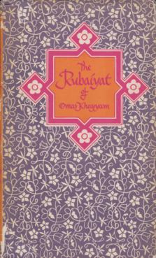 RUBAIYAT OF OMAR KHAYYAM