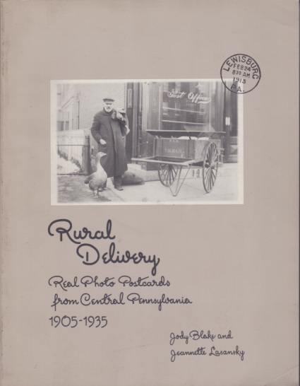 RURAL DELIVERY Real Photo Postcards from Central Pennsylvania 1905-1935