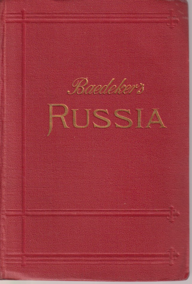 RUSSIA WITH TEHERAN, PORT ARTHUR, and PEKING. Handbook for Travellers