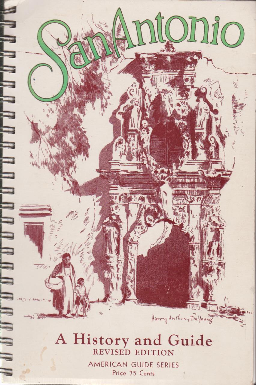 SAN ANTONIO A History and Guide