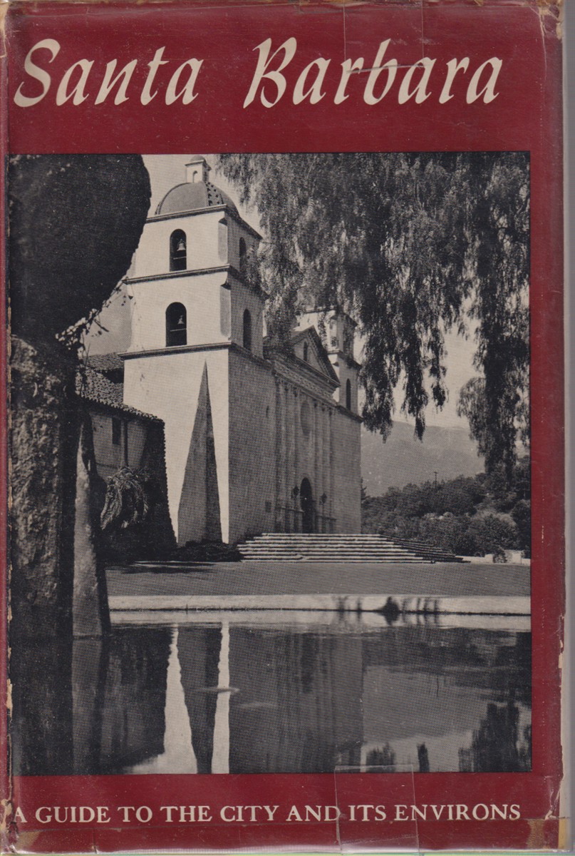 SANTA BARBARA A Guide to the Channel City and its …