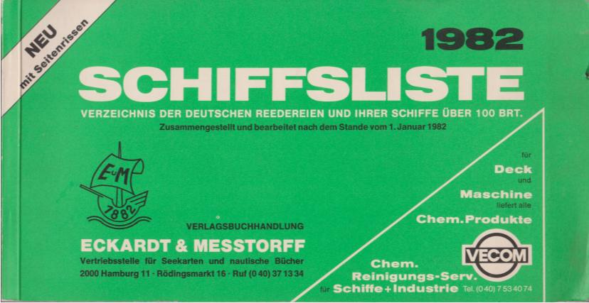 SCHIFFSLISTE 1982 Verzeichnis Der Deutschen Reedereien Und Ihrer Schiffe Über …