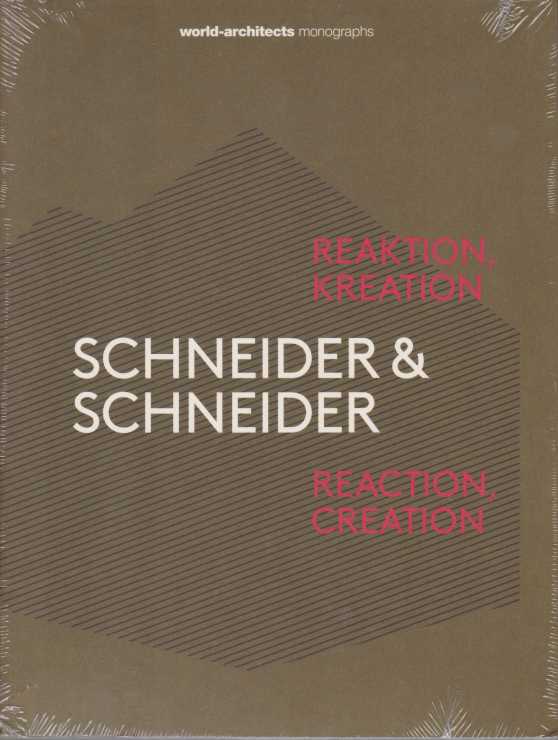 SCHNEIDER & SCHNEIDER Reaktion, Kreation. Reaction, Creation