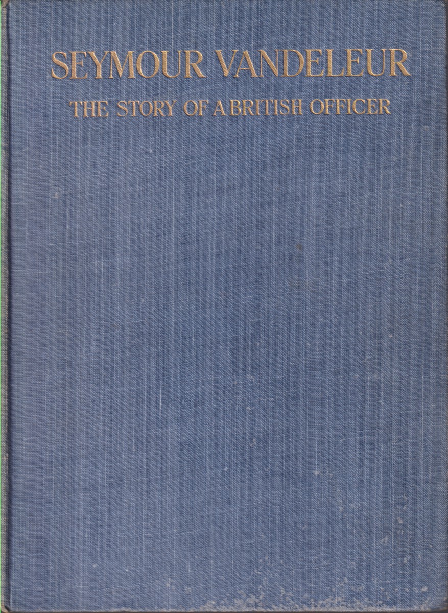 SEYMOUR VANDELEUR A Plain Narrative of the Part Played by …