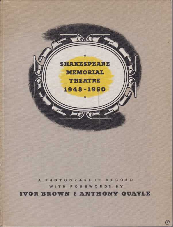 SHAKESPEARE MEMORIAL THEATRE 1948-1950 A Photographic Record