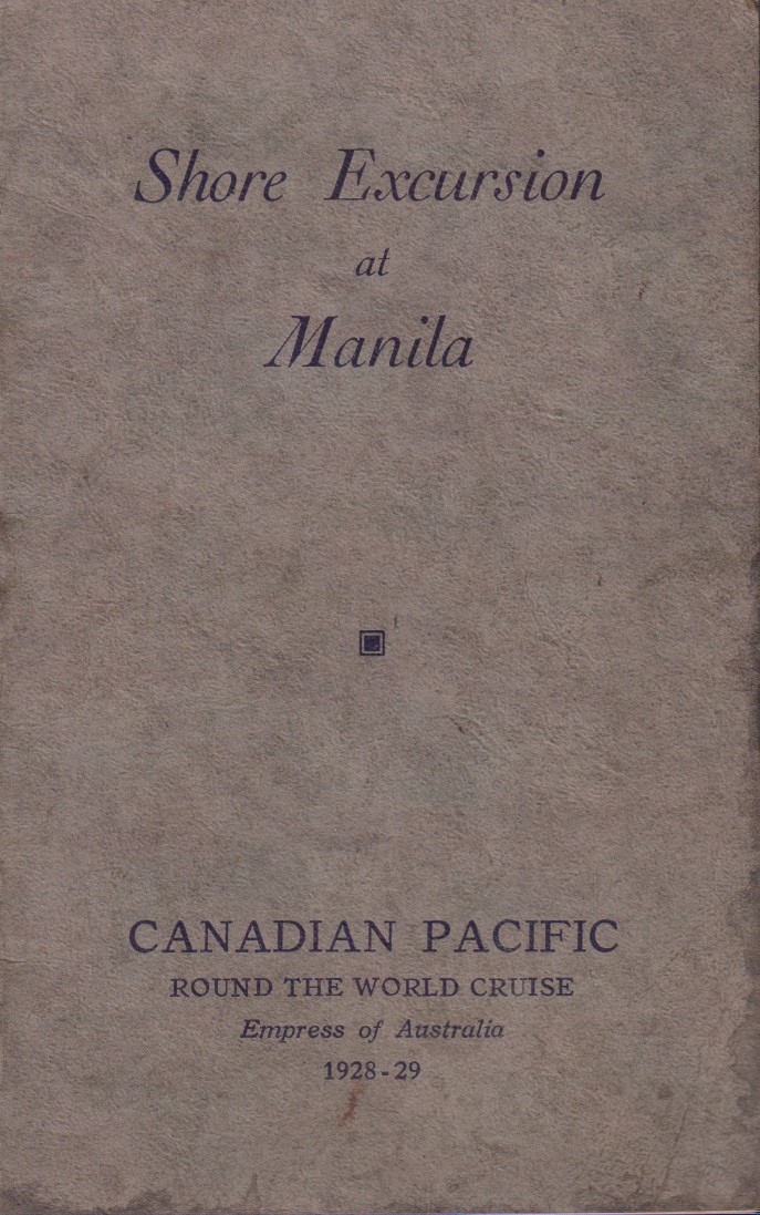 SHORE EXCURSION AT MANILA Round the World Cruise, Empress of …