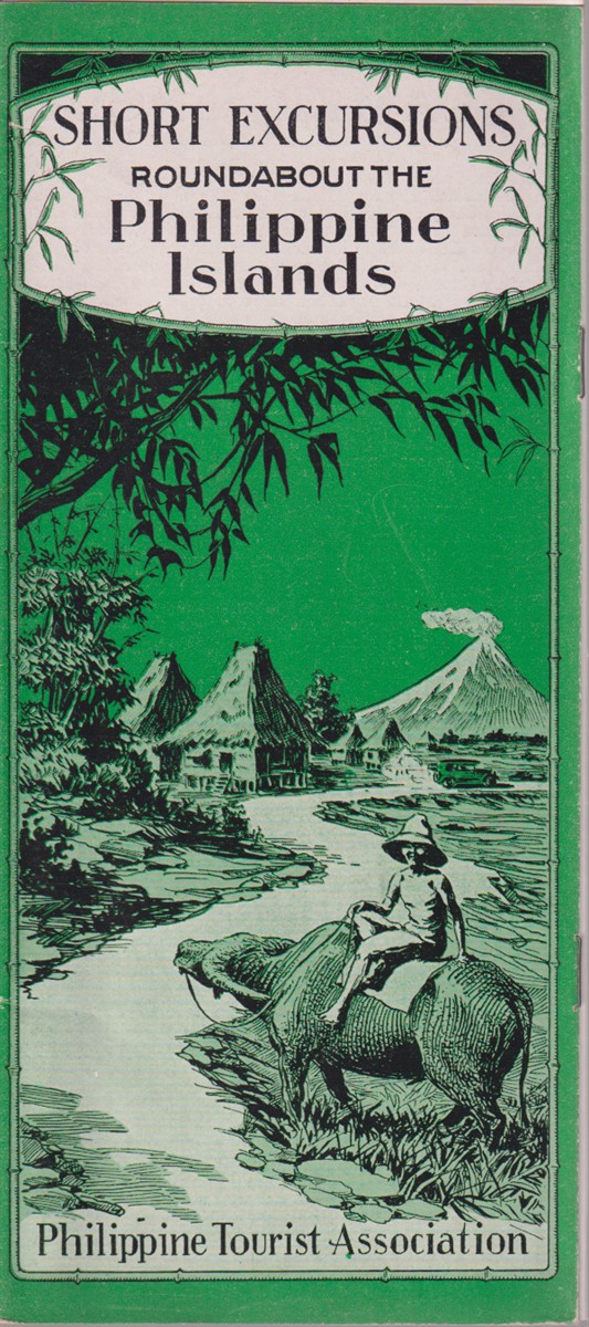 SHORT EXCURSIONS ROUNDABOUT THE PHILIPPINE ISLANDS