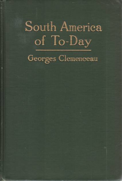 SOUTH AMERICA TO-DAY A Study of Conditions, Social, Political, and …