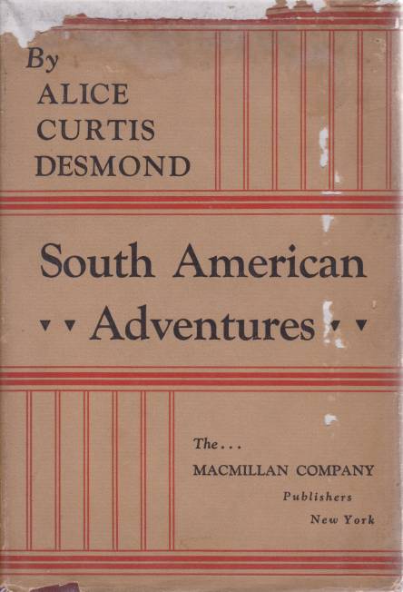 SOUTH AMERICAN ADVENTURES