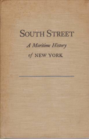 SOUTH STREET A Maritime History of New York